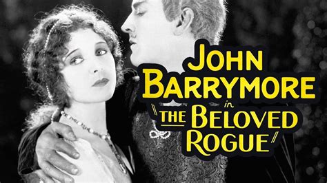 ¡The Beloved Rogue! una historia de amor épica en la era del cine mudo y con un elenco de estrellas!